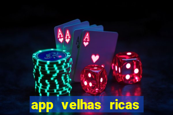 app velhas ricas do pix