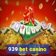 939 bet casino