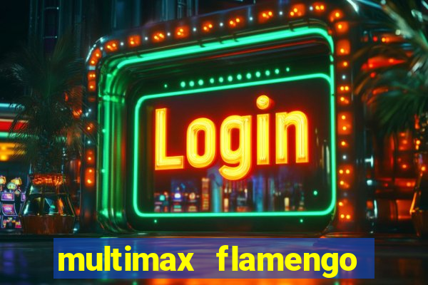 multimax flamengo ao vivo