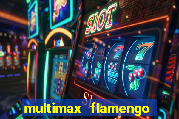 multimax flamengo ao vivo