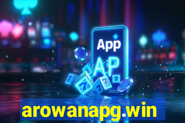 arowanapg.win