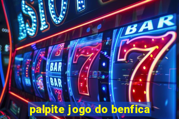 palpite jogo do benfica