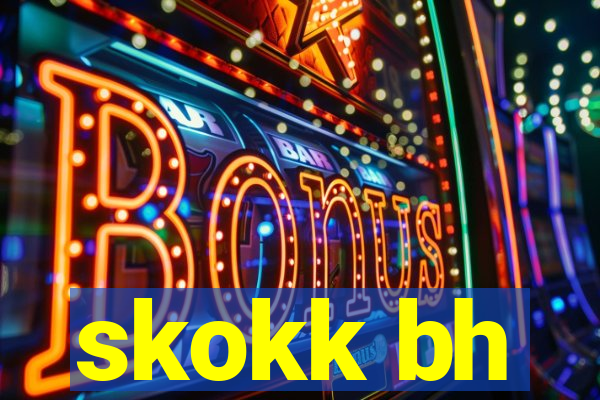 skokk bh