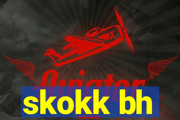 skokk bh