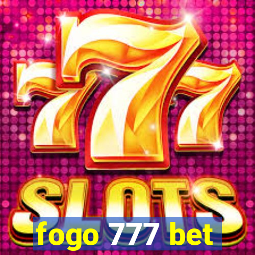 fogo 777 bet