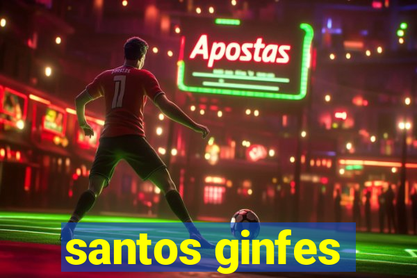 santos ginfes