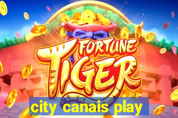 city canais play