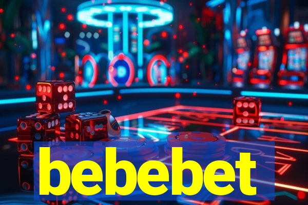 bebebet