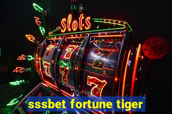 sssbet fortune tiger