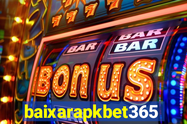 baixarapkbet365