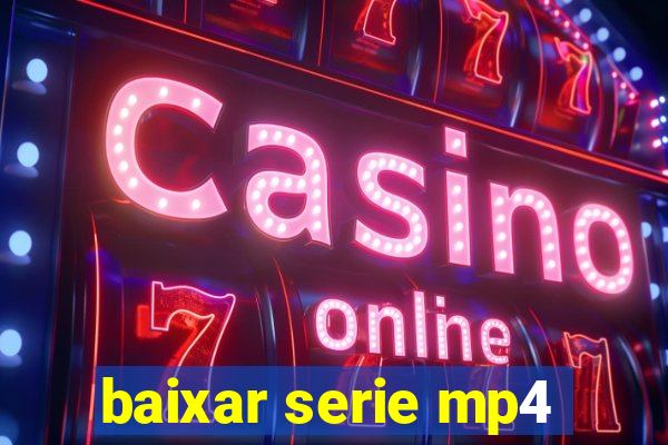 baixar serie mp4