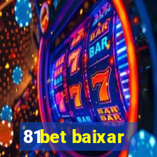 81bet baixar