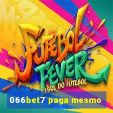 066bet7 paga mesmo