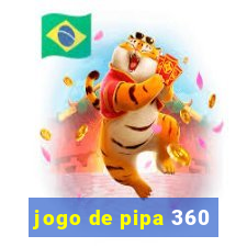 jogo de pipa 360