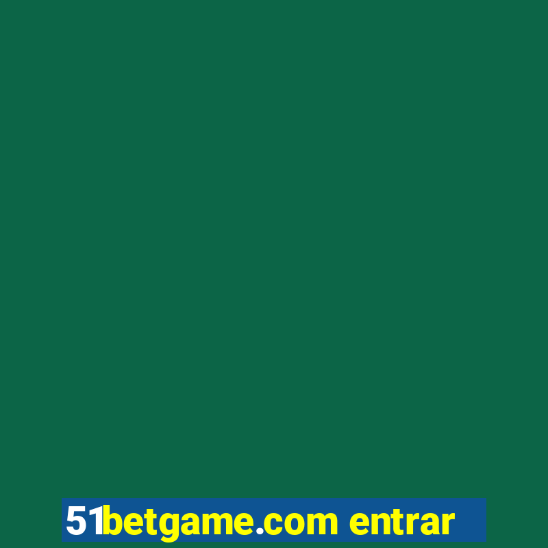 51betgame.com entrar