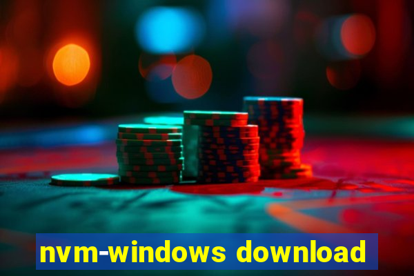 nvm-windows download