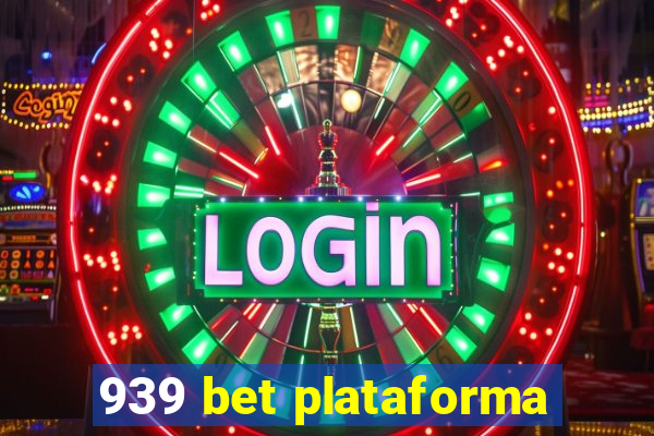 939 bet plataforma