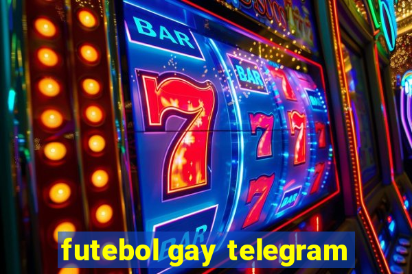 futebol gay telegram