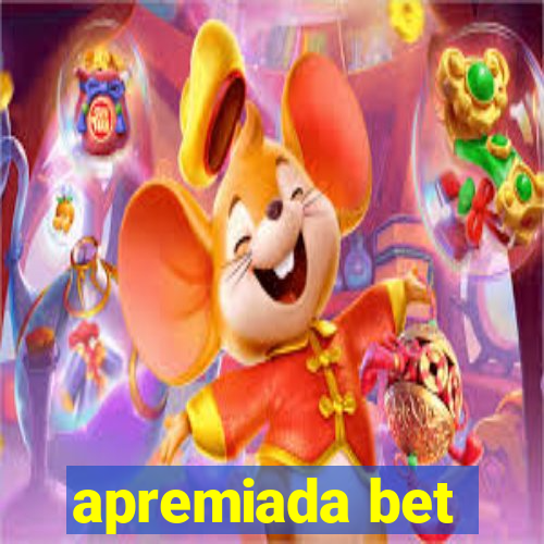 apremiada bet