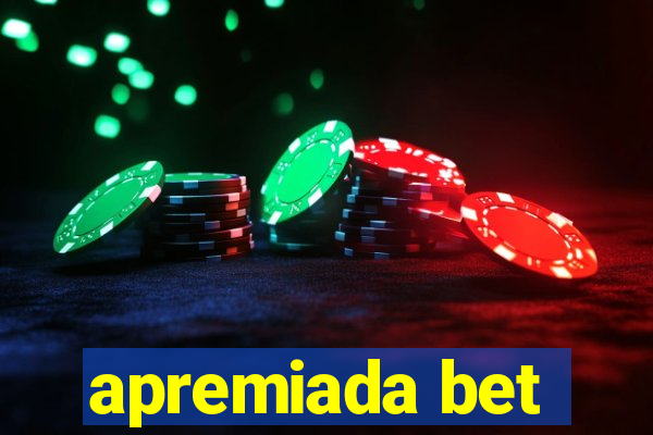 apremiada bet