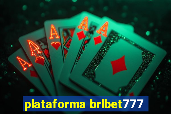 plataforma brlbet777