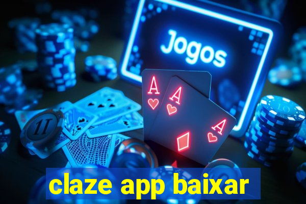 claze app baixar