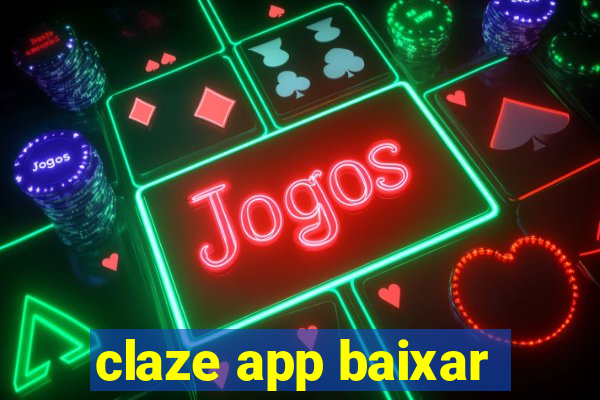 claze app baixar