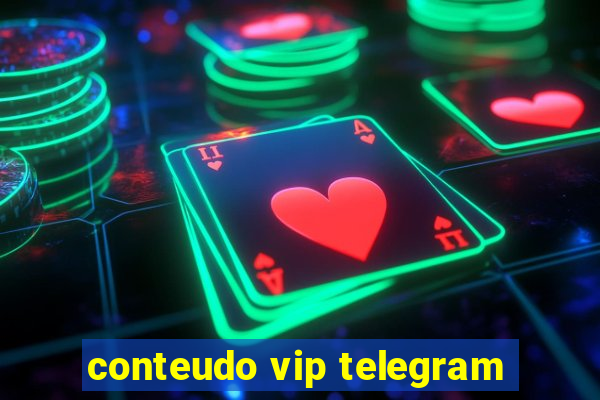 conteudo vip telegram