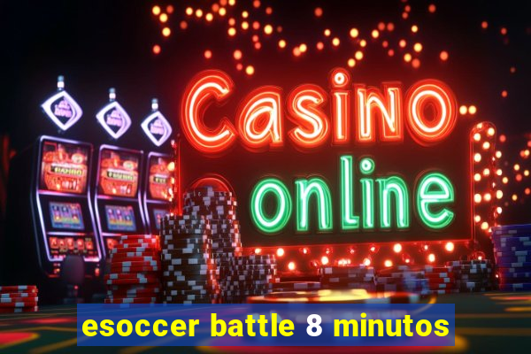 esoccer battle 8 minutos