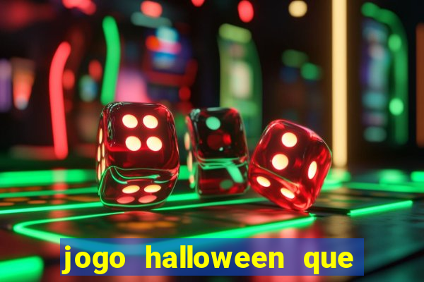 jogo halloween que ganha dinheiro