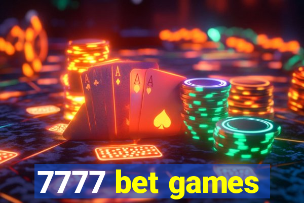 7777 bet games