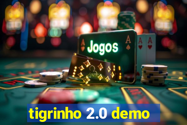 tigrinho 2.0 demo