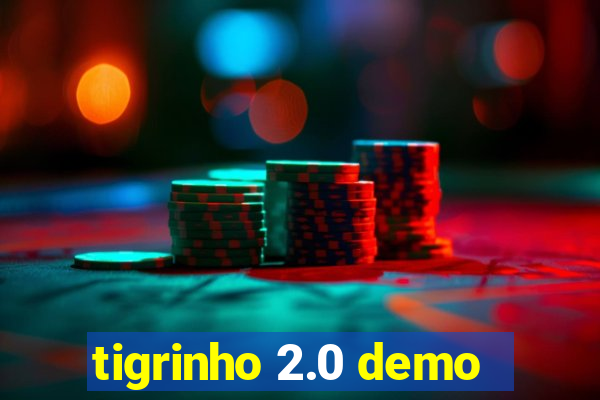 tigrinho 2.0 demo