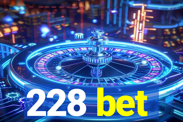 228 bet