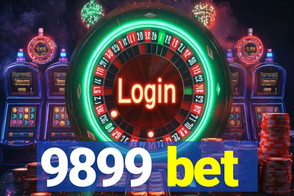 9899 bet