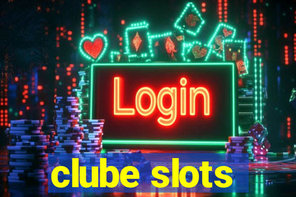 clube slots