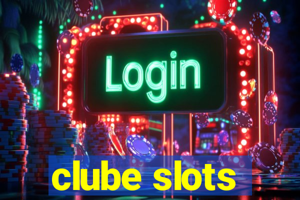 clube slots