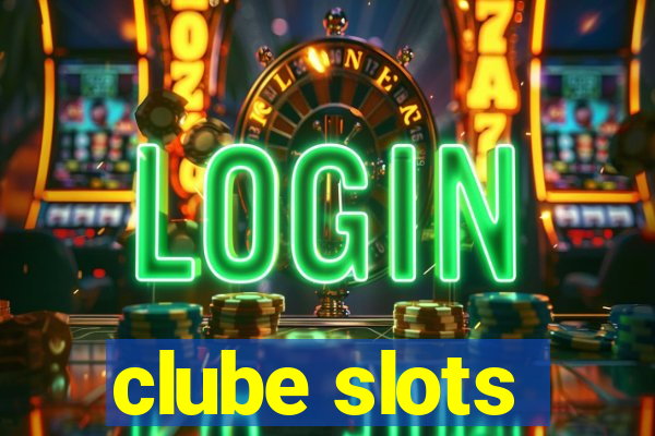 clube slots