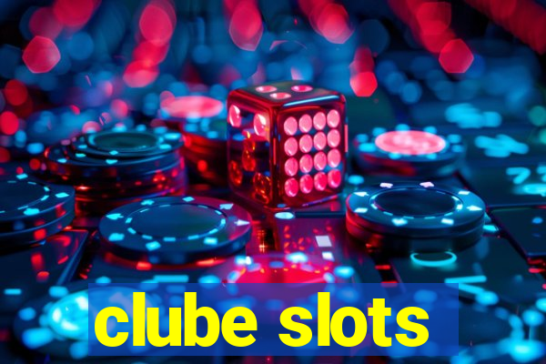 clube slots