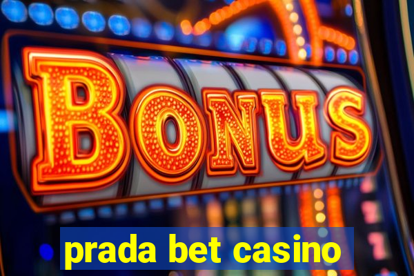 prada bet casino