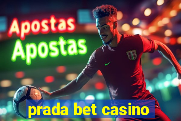 prada bet casino