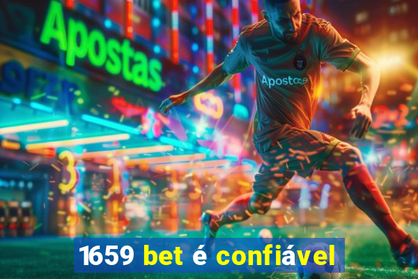 1659 bet é confiável