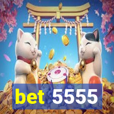 bet 5555