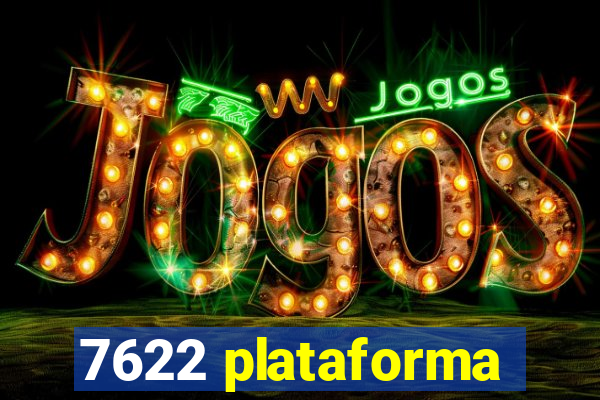 7622 plataforma