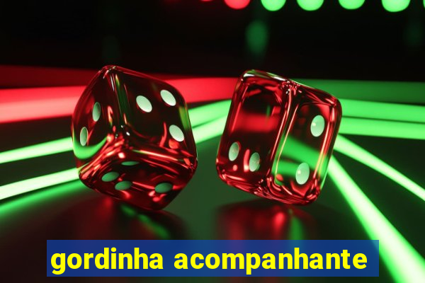 gordinha acompanhante