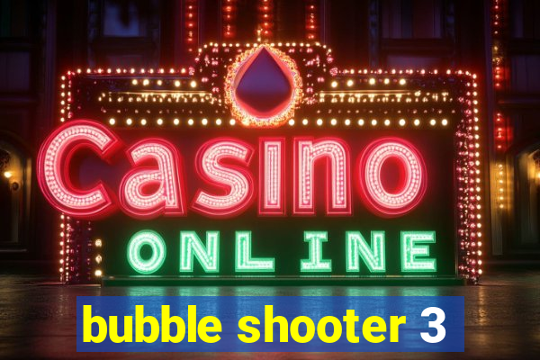 bubble shooter 3