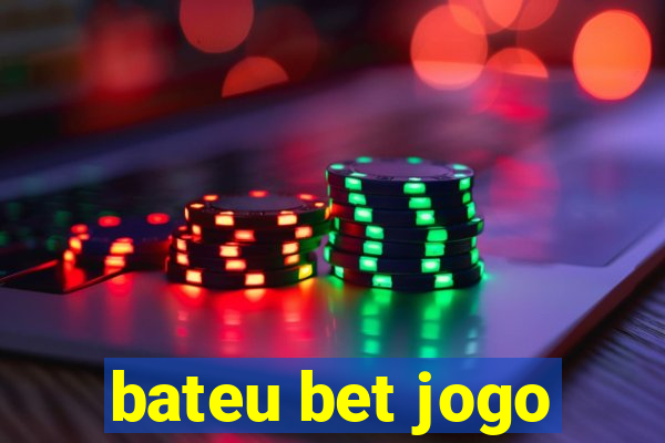 bateu bet jogo