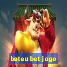 bateu bet jogo