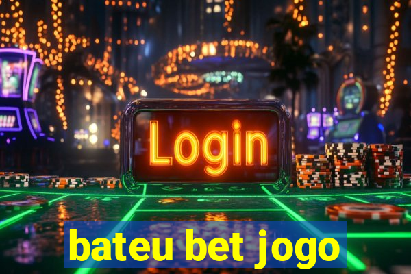 bateu bet jogo