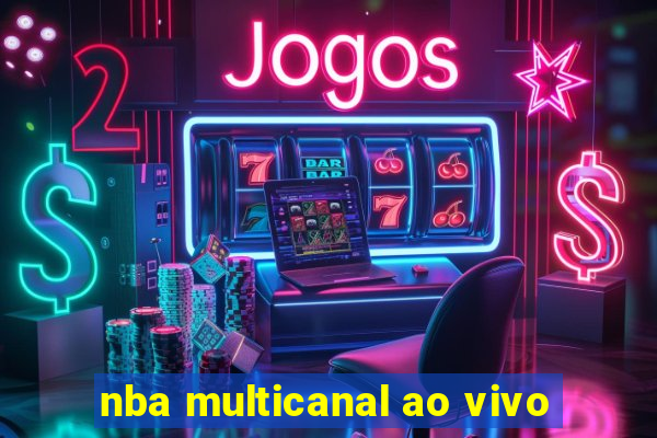 nba multicanal ao vivo